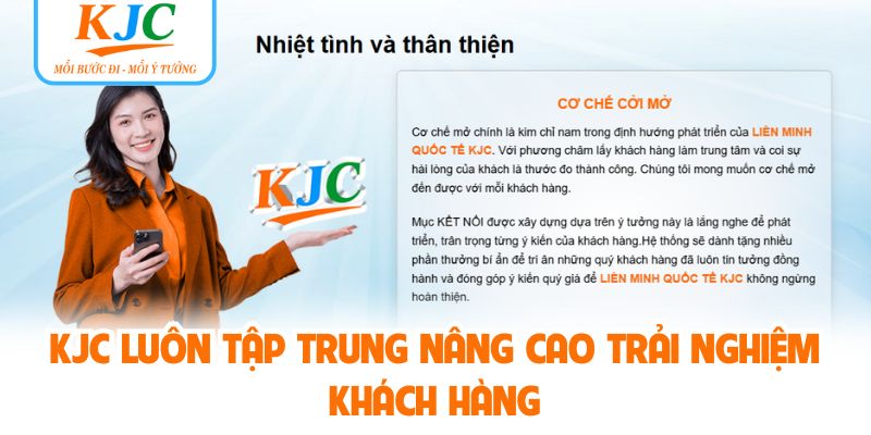 KJC luôn tập trung nâng cao trải nghiệm khách hàng